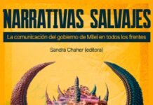 Narrativas salvajes: cómo actúa la política de shock comunicacional de La Libertad Avanza