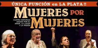 En el marco del mes de la mujer llega al teatro en La Plata «Mujeres por Mujeres»